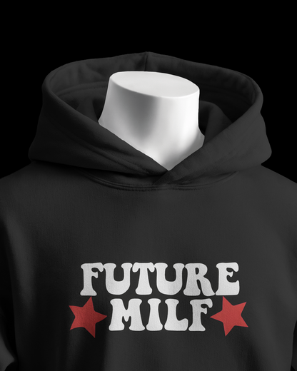 Future Milf Hoodie