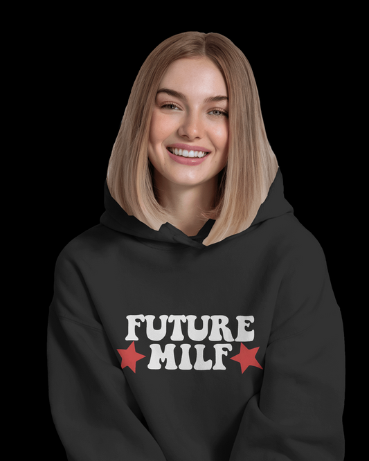 Future Milf Hoodie